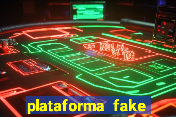 plataforma fake para jogar